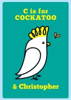 C is for Cockatoo Personalised Card