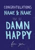 Damn Happy Personalised Congratulations Card