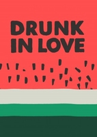 Drunk In Love Funny Valentine