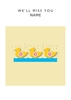 Ducky Personalised Leaving Card