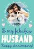 Fabulous Husband Photo Anniversary Card SCR1007