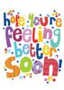 Feeling Better Get Well Card