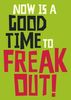 Freak Out Birthday Card