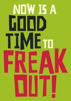 Freak Out Birthday Card