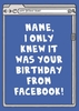 Funny Facebook Birthday Card