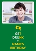 Get Drunk Green Photo Birthday Card