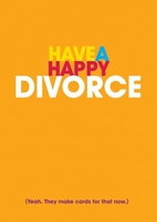 Happy Divorce Funny Card