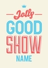 Jolly Good Show Personalised Congratulations Card
