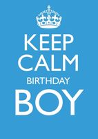 Keep Calm Boy Birthday Card