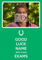 Keep Calm in Your Exams Photo Good Luck Card