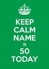 Kepp Calm 50th Green Birthday Card