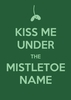 Kiss Me Under the Mistletoe Personalised Christmas Card