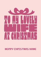 Lovely Wife Christmas Card