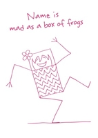 Mad As A Box Of Frogs