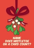 Mistletoe On a Card Christmas Card