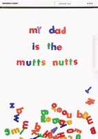 Mutts nutts Fathers Day Card