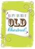 Old Chestnut - Personalised Birthday Card