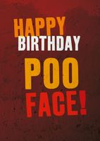 Poo Face Birthday Card BC1298