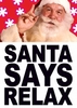 Santa Says Relax Funny Christmas Card
