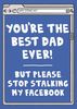 Stop Stalking Facebook Funny Fathers Day Card