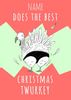 Twurkey Funny Christmas Card JA1018