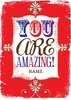 You Are Amazing Personalised Card