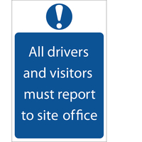 Draper All Drivers and Visitors Must Report To Site Office Sign 200mm 600mm Standard