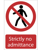 Draper Strictly No Admittance Sign 200mm 300mm Standard