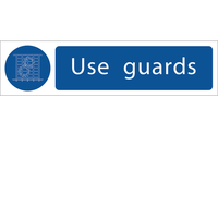 Draper Use Guards Sign 200mm 50mm Standard