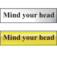 Mind Your Head Sign - Chrome Effect