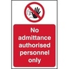 No Admittance Authorised Personnel Only Sign - RPVC (400 x 600mm)