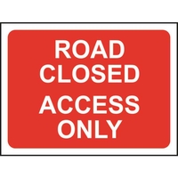 Zintec 600x450mm Road Closed Access Only Road Sign with Frame
