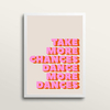 Take More Chances - Art Print (in medium A3 white frame)