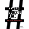 Beyond Blurred Lines: Rape Culture in Popular Media