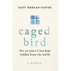 Caged Bird Hardback 2018