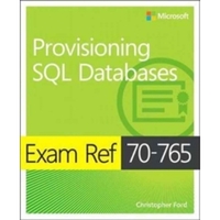 Exam Ref 70-765 Provisioning SQL Databases