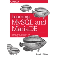 Learning MySQL and MariaDB: Heading in the Right Direction with MySQL and MariaDB by Russell Dyer (Paperback,  2013)
