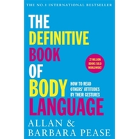The Definitive Book of Body Language: How to read others