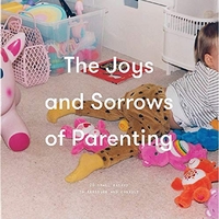 The Joys and Sorrows of Parenting Hardback 2018