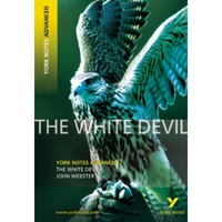 The White Devil: York Notes Advanced