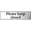 ASEC "Please Keep Closed" 200mm x 50mm Chrome Self Adhesive Sign