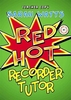 Sarah Watts: Red Hot Recorder Tutor (Descant) - Teacher Copy